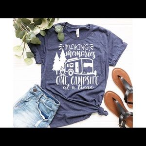 Making memories one campsite at a time shirt.